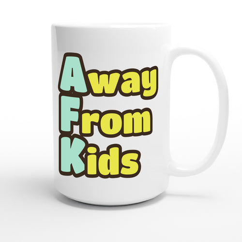 Away From Kids — funny 15oz white coffee mug