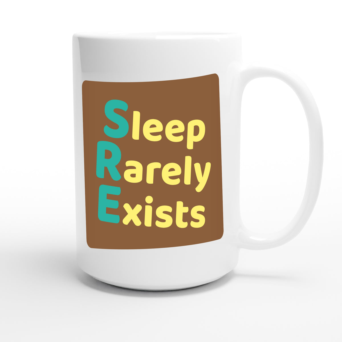 Sleep Rarely Exists — funny 15oz white coffee mug