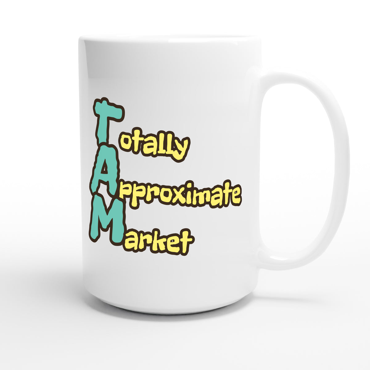 Totally Approximate Market — funny 15oz white coffee mug