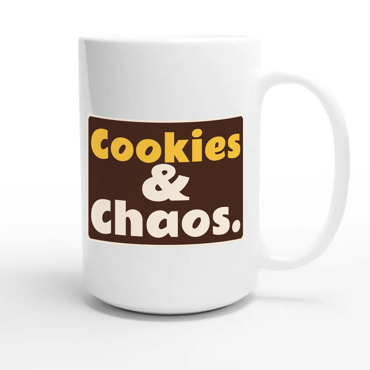 Cookies & Chaos — funny 15oz white coffee mug