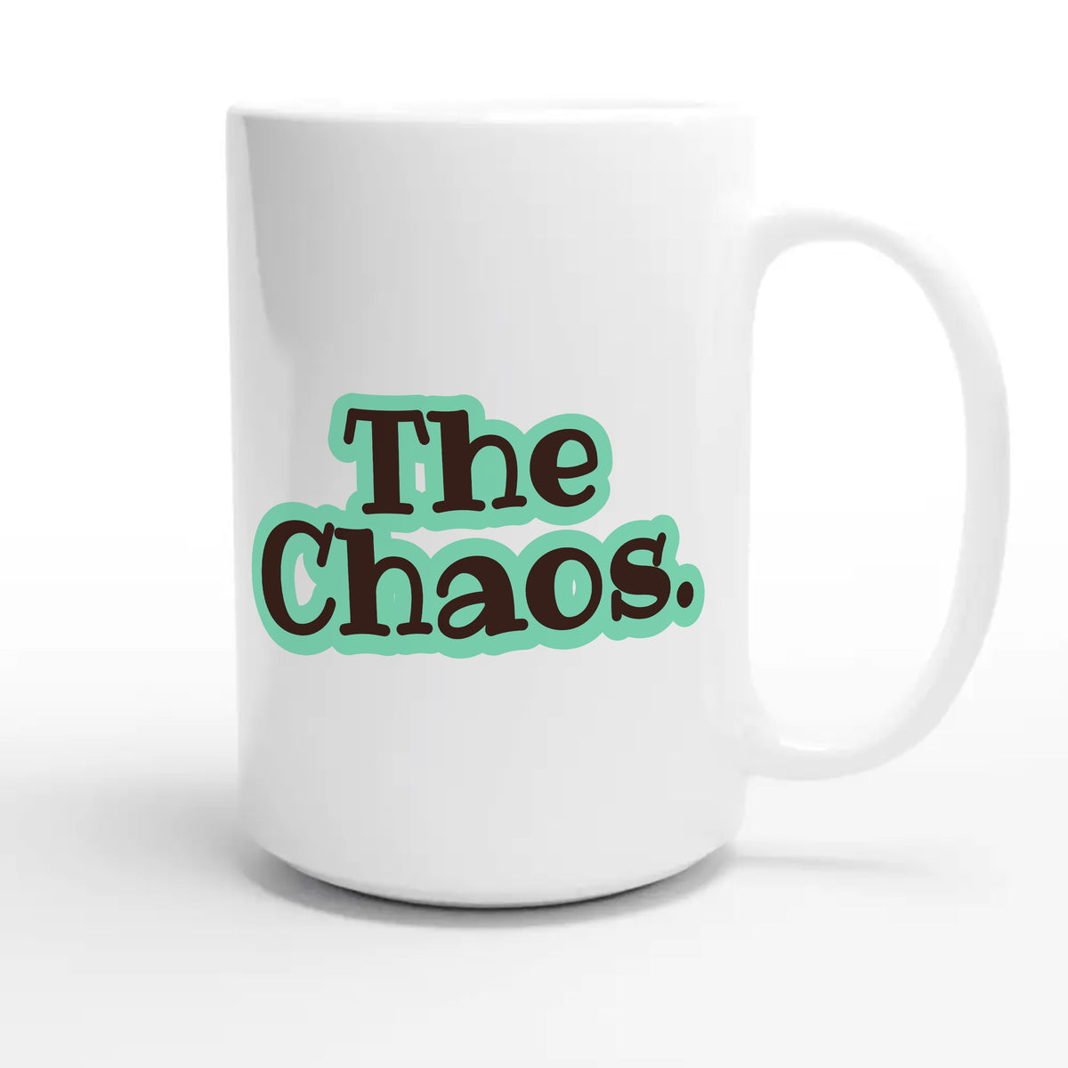 The Chaos — funny 15oz white coffee mug