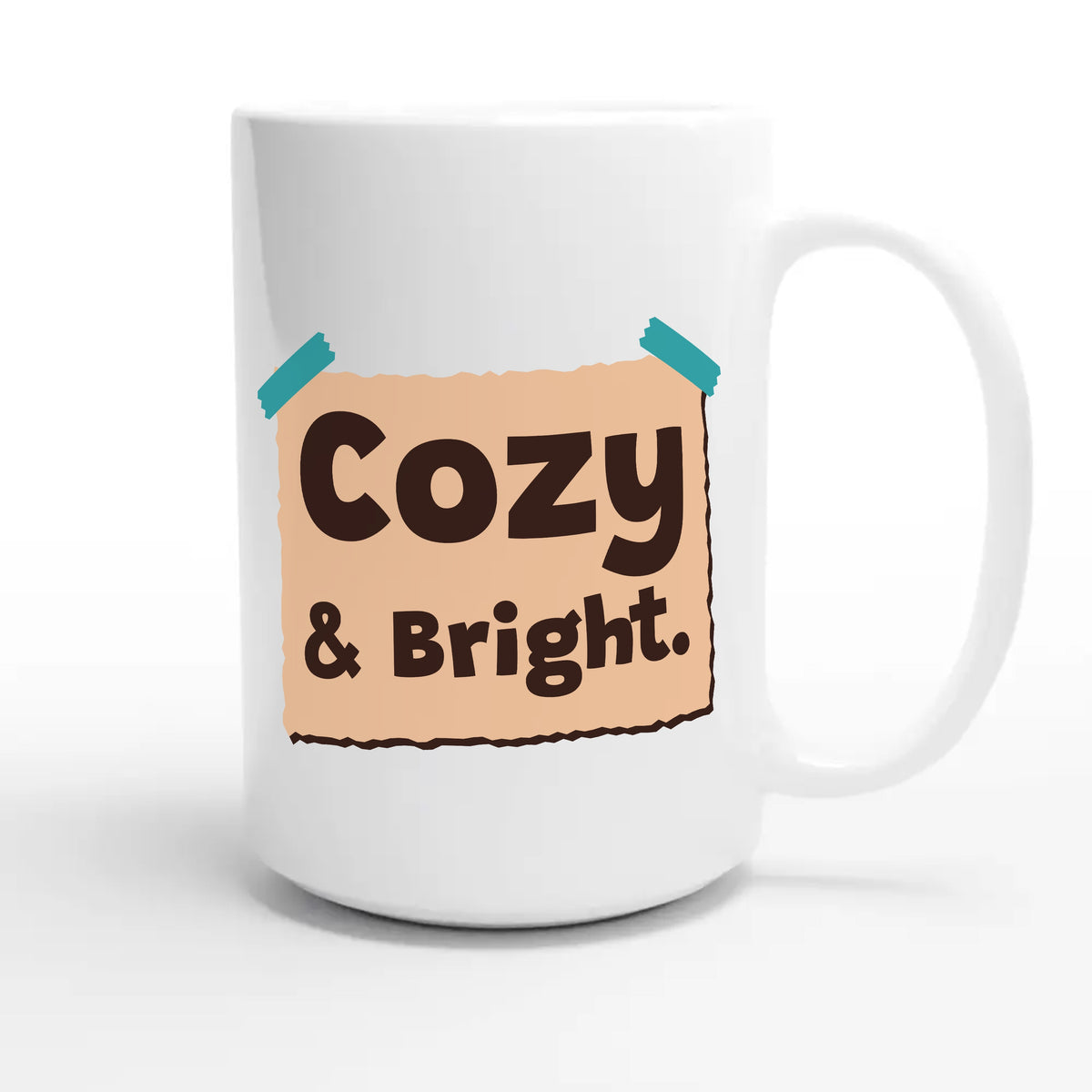 Cozy & Bright — cute 15oz white coffee mug