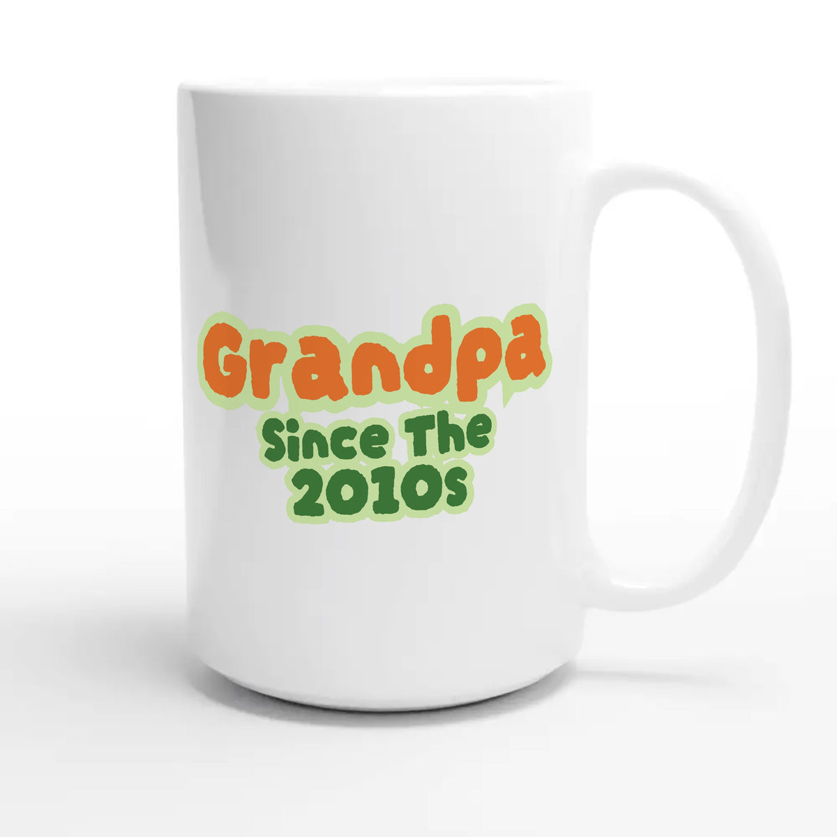 Grandpa / Since The 2010s — cute 15oz white coffee mug