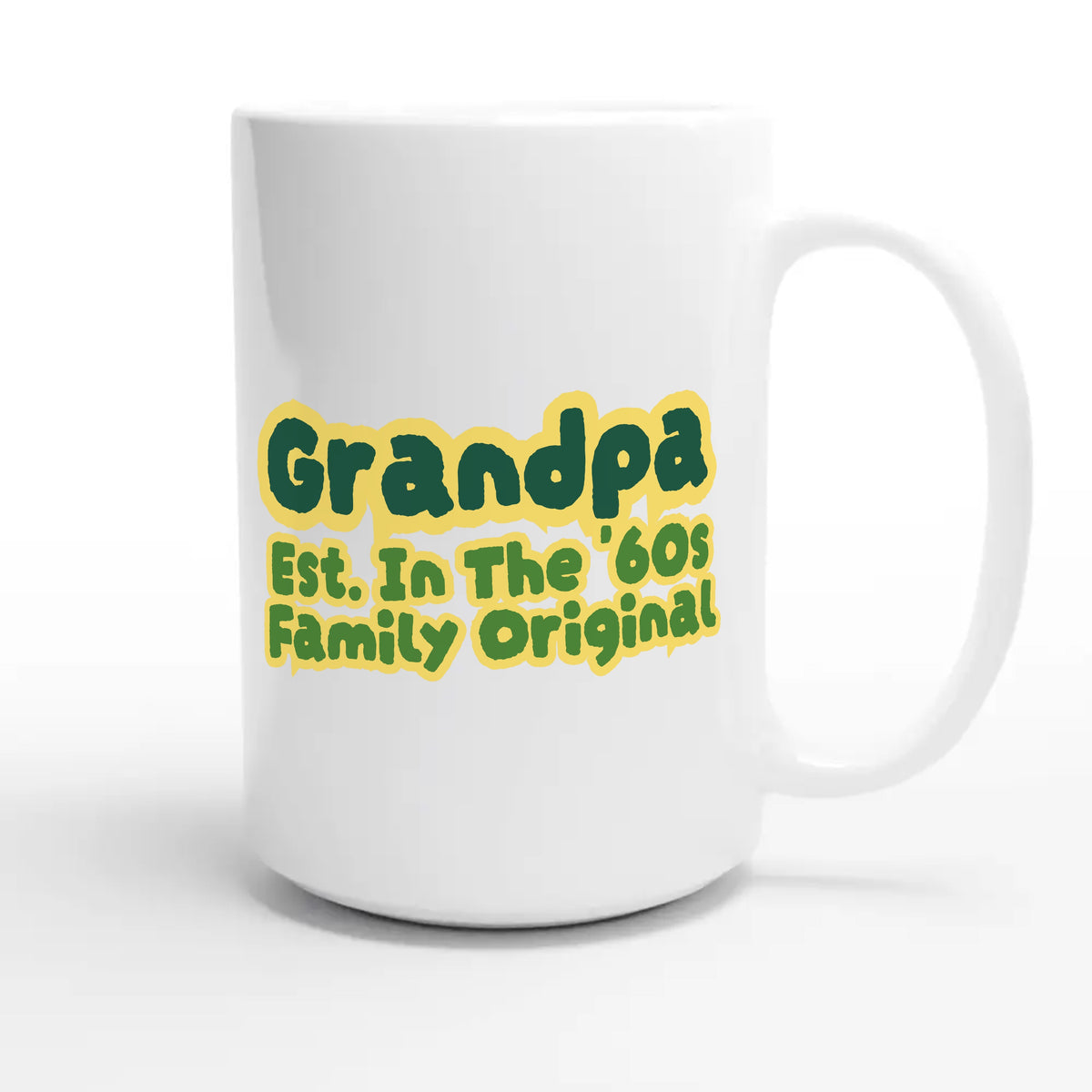 Grandpa • Est. In The '60s • Family Original — cute 15oz white coffee mug