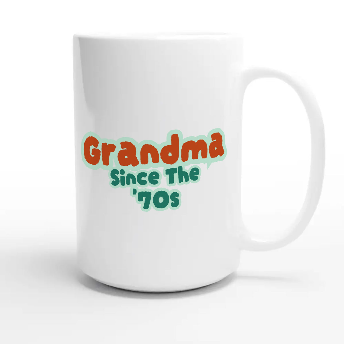 Grandma / Since The '70s — cute 15oz white coffee mug