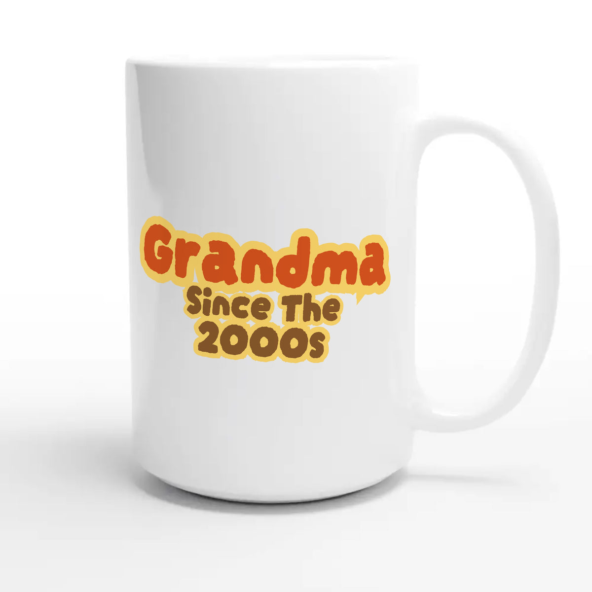 Grandma / Since The 2000s — cute 15oz white coffee mug