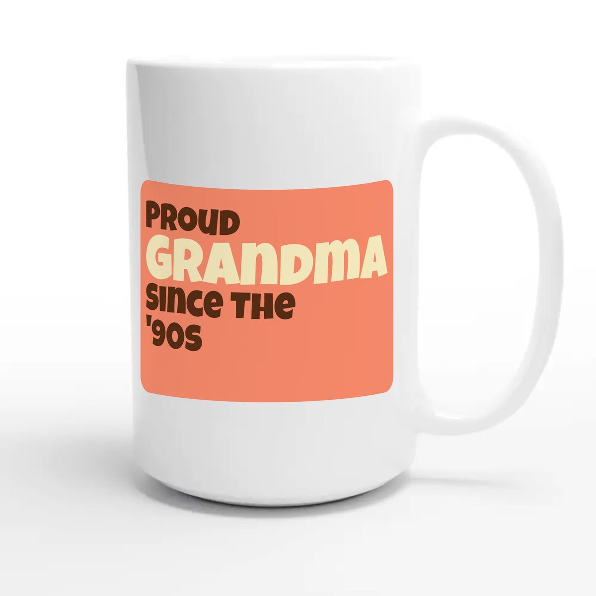 Proud Grandma • Since The '90s — cute 15oz white coffee mug
