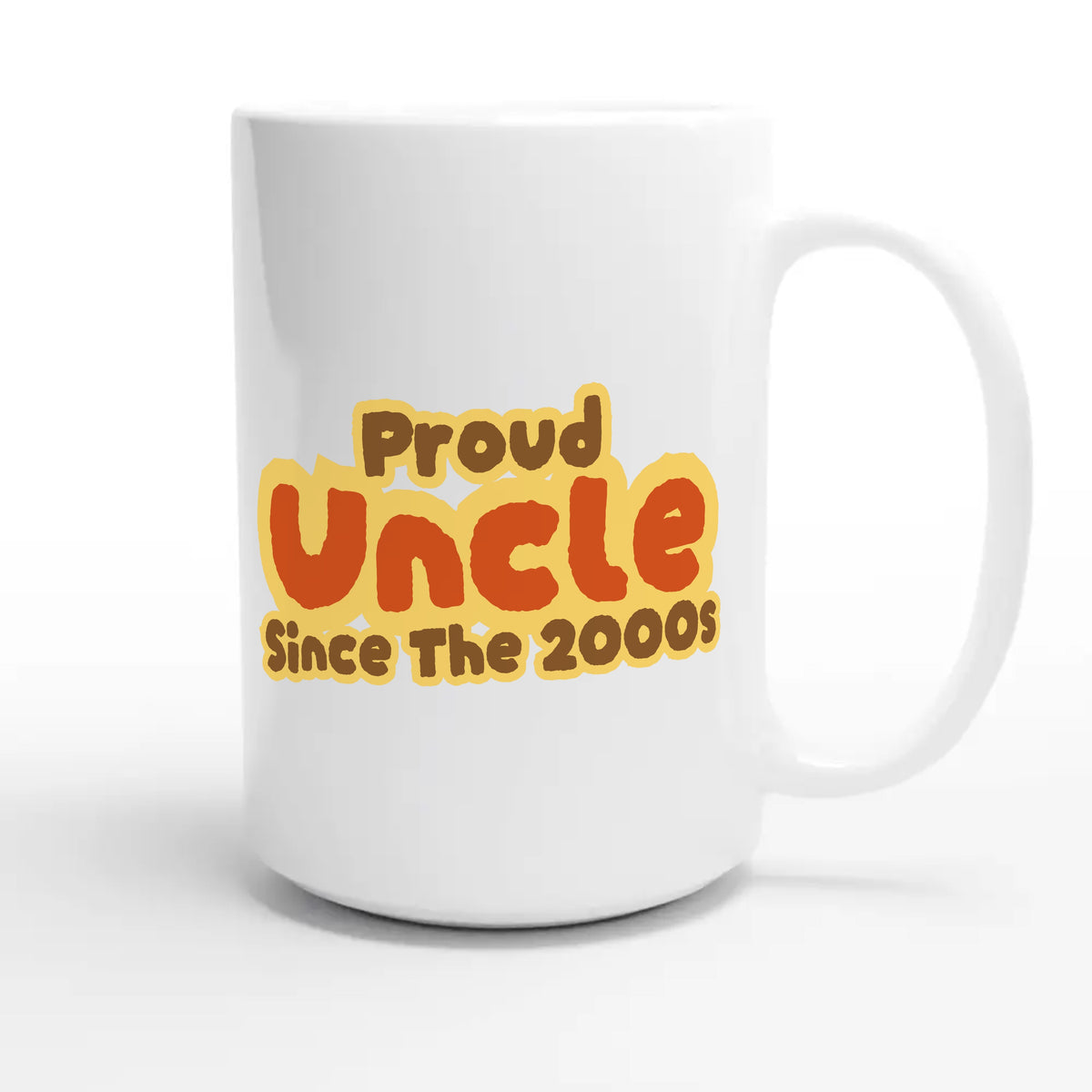 Proud Uncle • Since The 2000s — cute 15oz white coffee mug