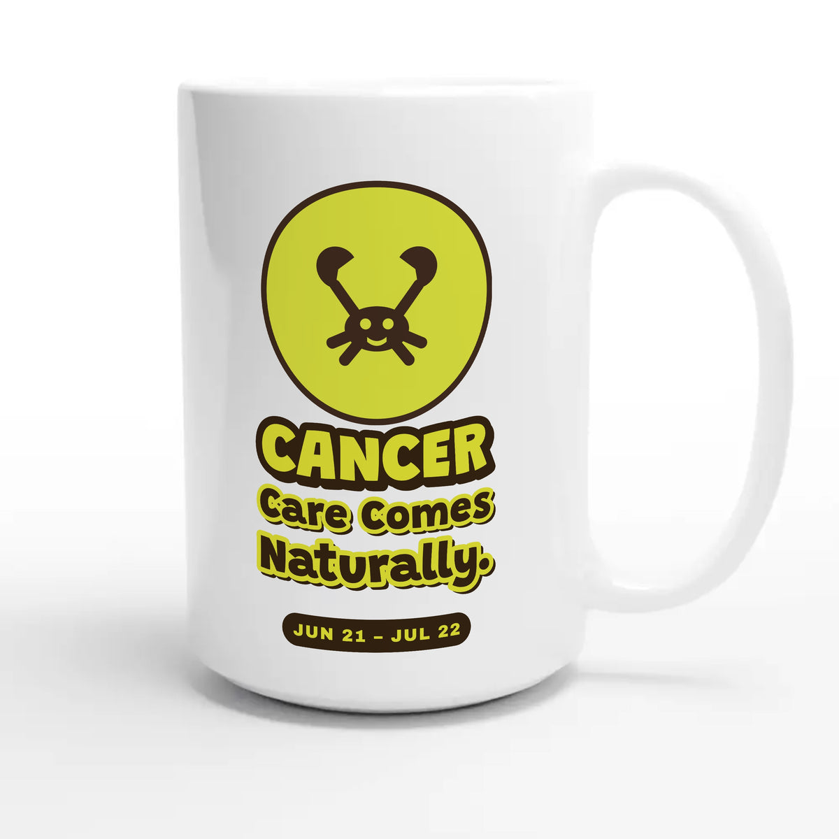 Cancer • Care Comes Naturally — cute 15oz white coffee mug