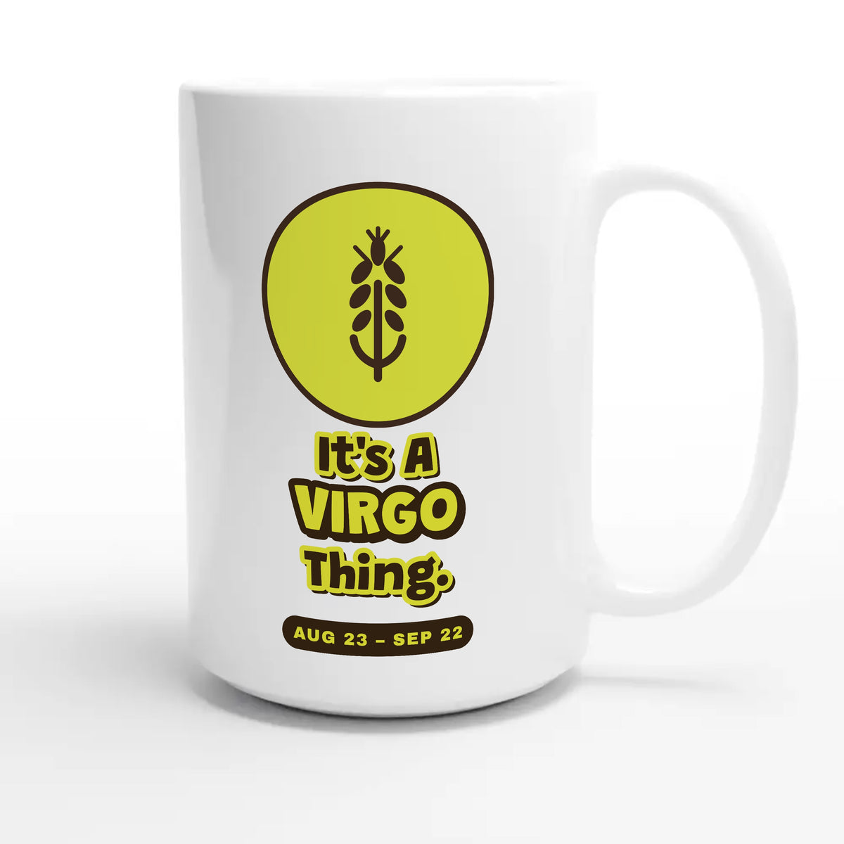 It’s A Virgo Thing — cute 15oz white coffee mug