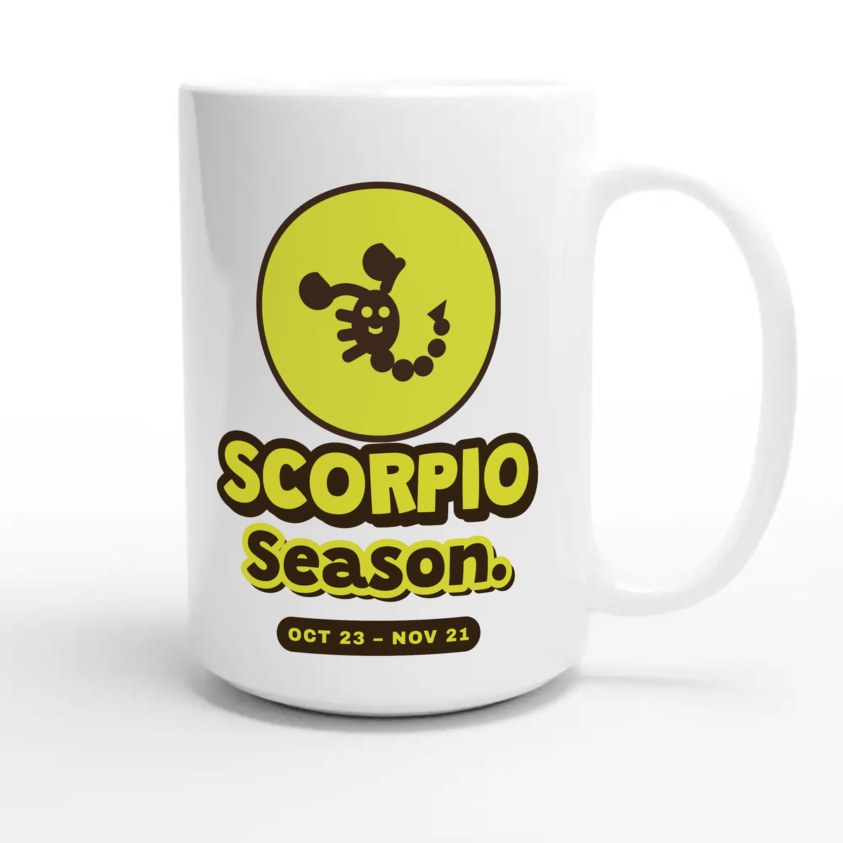 Scorpio Season — cute 15oz white coffee mug