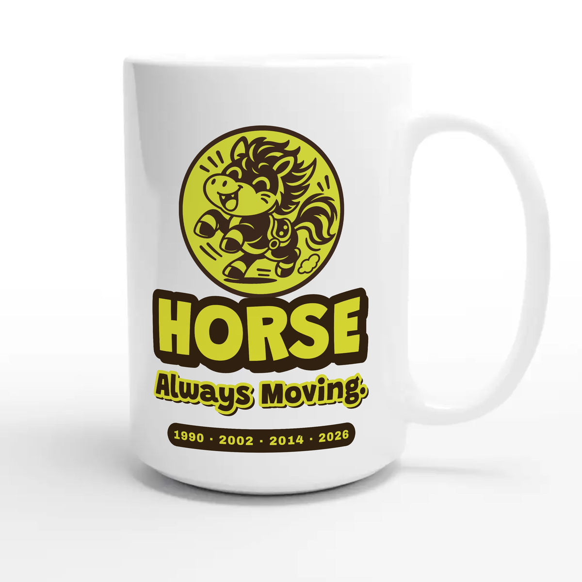 Horse • Always Moving — cute 15oz white coffee mug