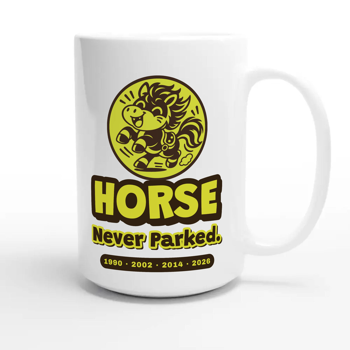 Horse • Never Parked — cute 15oz white coffee mug