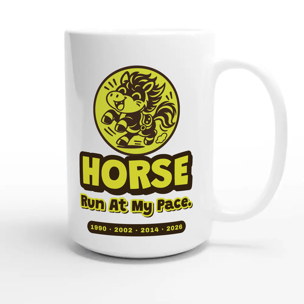 Horse • Run At My Pace — cute 15oz white coffee mug