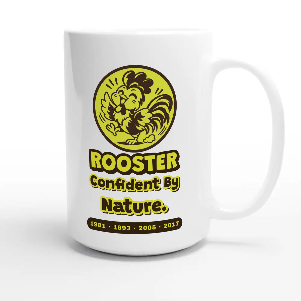 Rooster • Confident By Nature — cute 15oz white coffee mug
