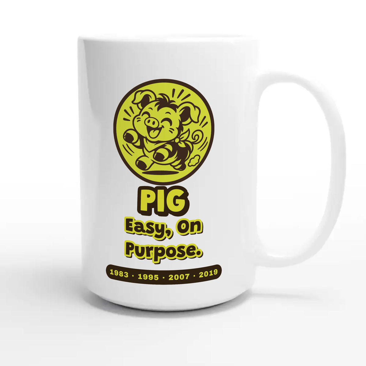 Pig • Easy, On Purpose — cute 15oz white coffee mug