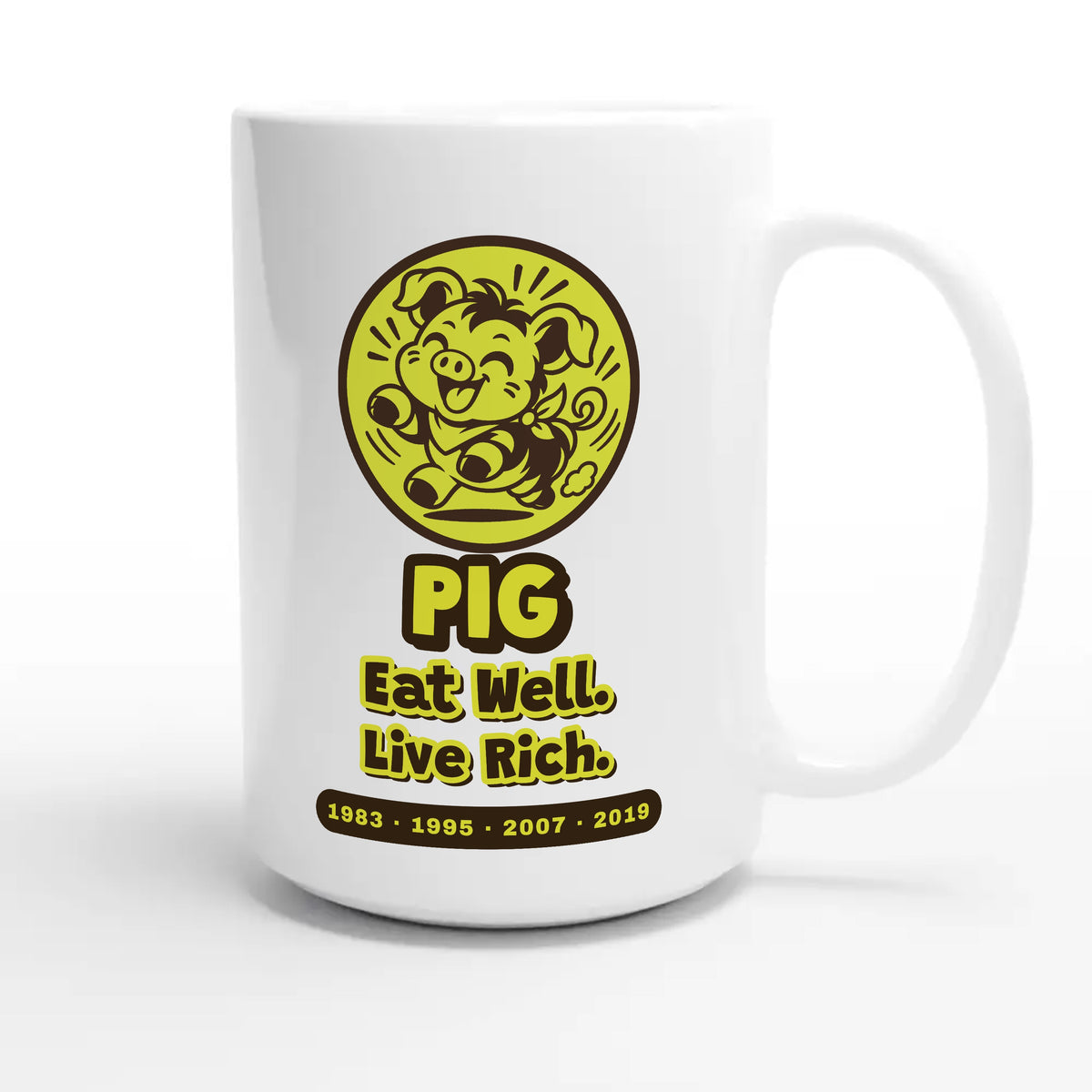 Pig • Eat Well. Live Rich — funny 15oz white coffee mug