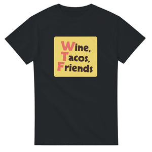 Wine, Tacos, Friends — black unisex t-shirt