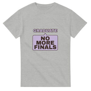 Graduate: No More Finals — ash unisex t-shirt