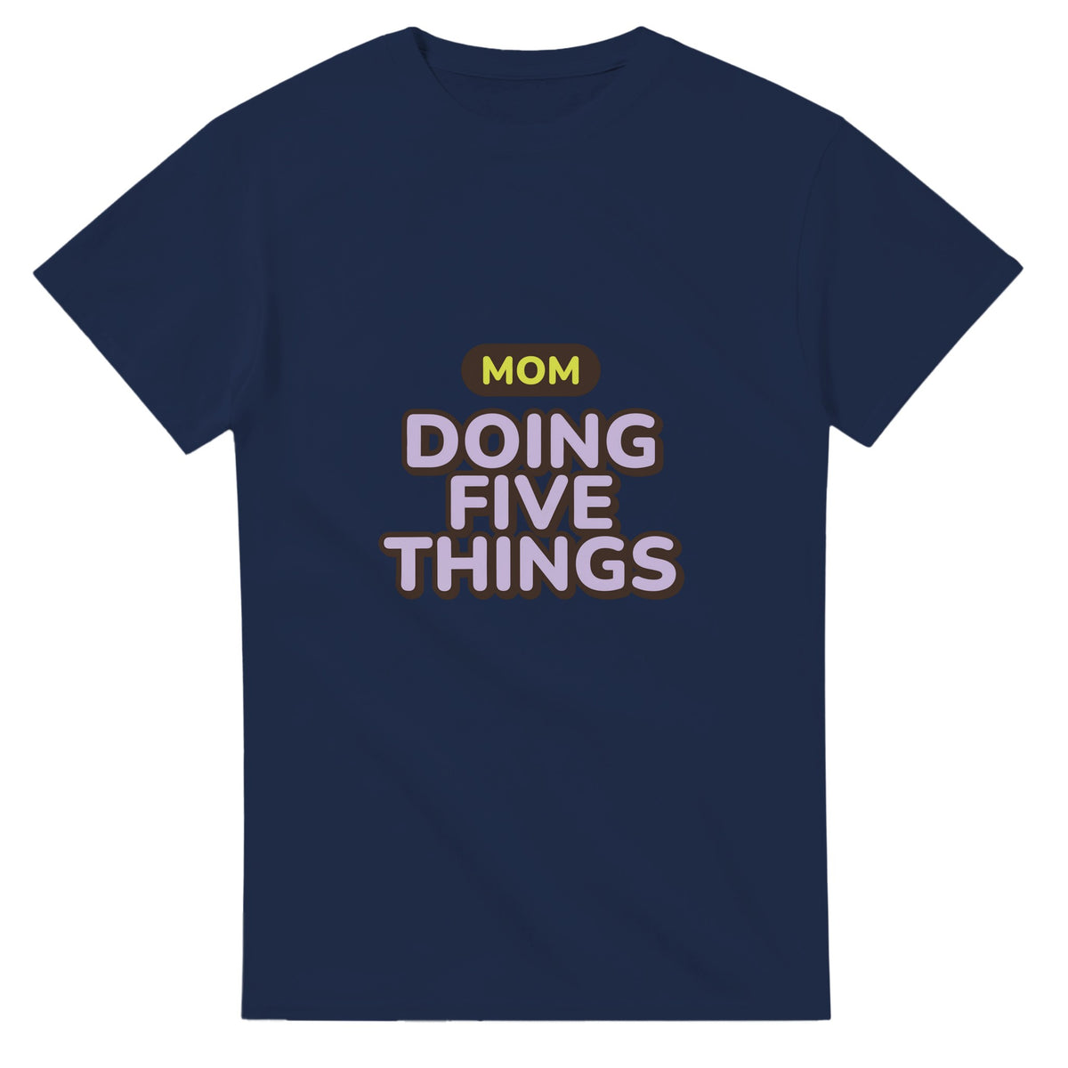 Mom: Doing Five Things — navy unisex t-shirt