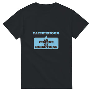 Fatherhood: In Charge Of Directions — black unisex t-shirt