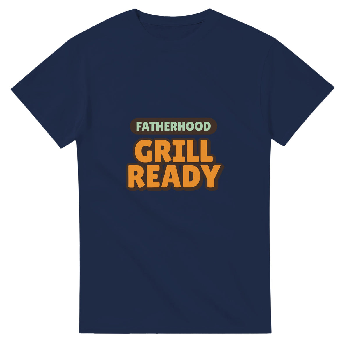 Fatherhood: Grill Ready — navy unisex t-shirt