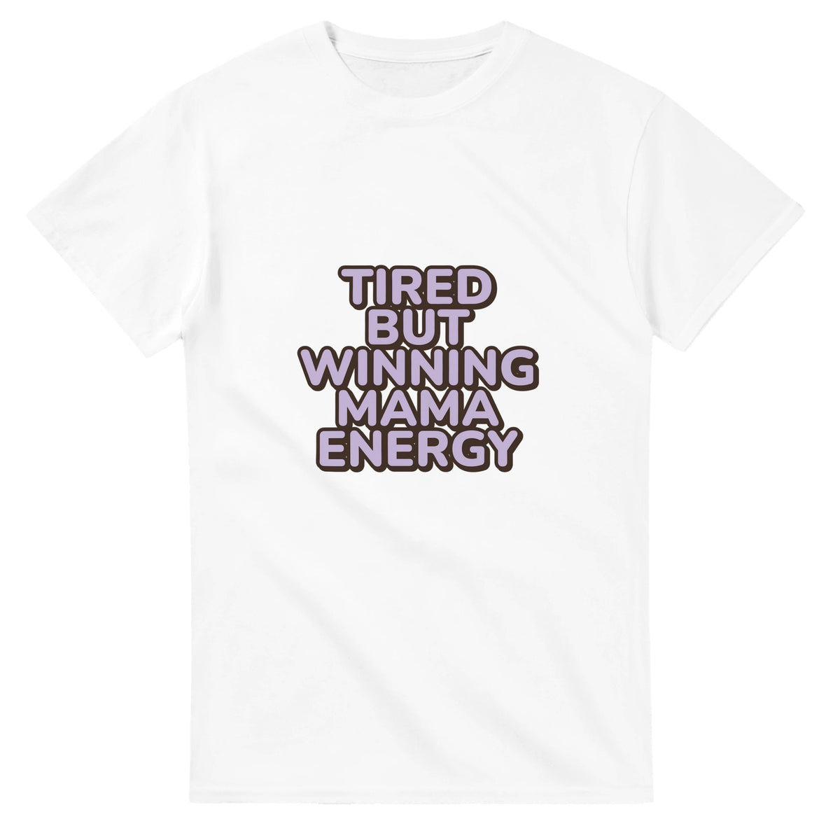 Tired But Winning Mama Energy — white unisex t-shirt