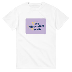 Very Independent Person — white unisex t-shirt