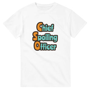 Chief Spoiling Officer — white unisex t-shirt