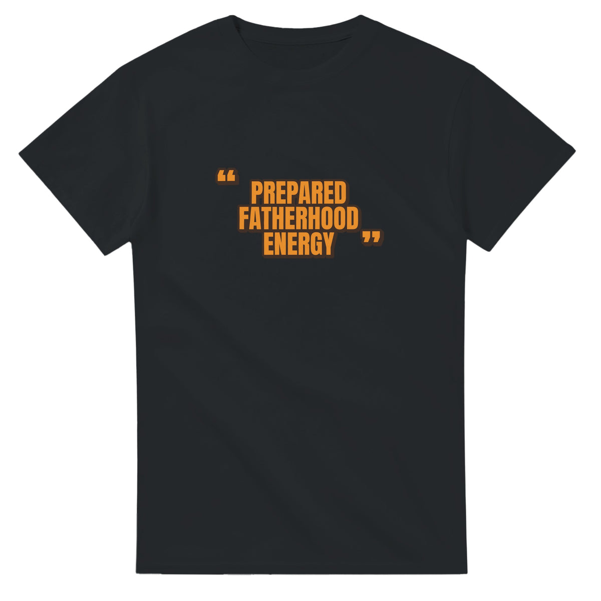 Prepared Fatherhood Energy — black unisex t-shirt