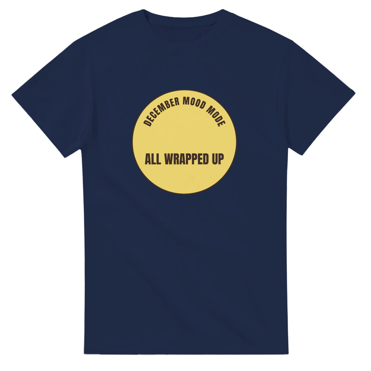 December Mood Mode: All Wrapped Up — navy unisex t-shirt
