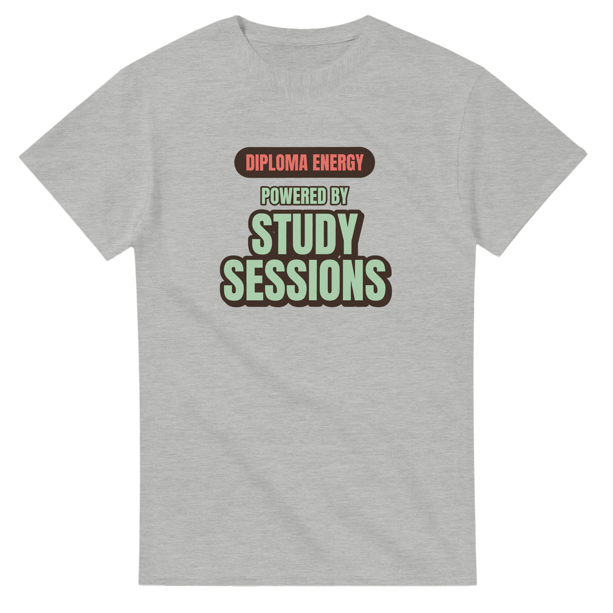 Diploma Energy Powered By Study Sessions — ash unisex t-shirt