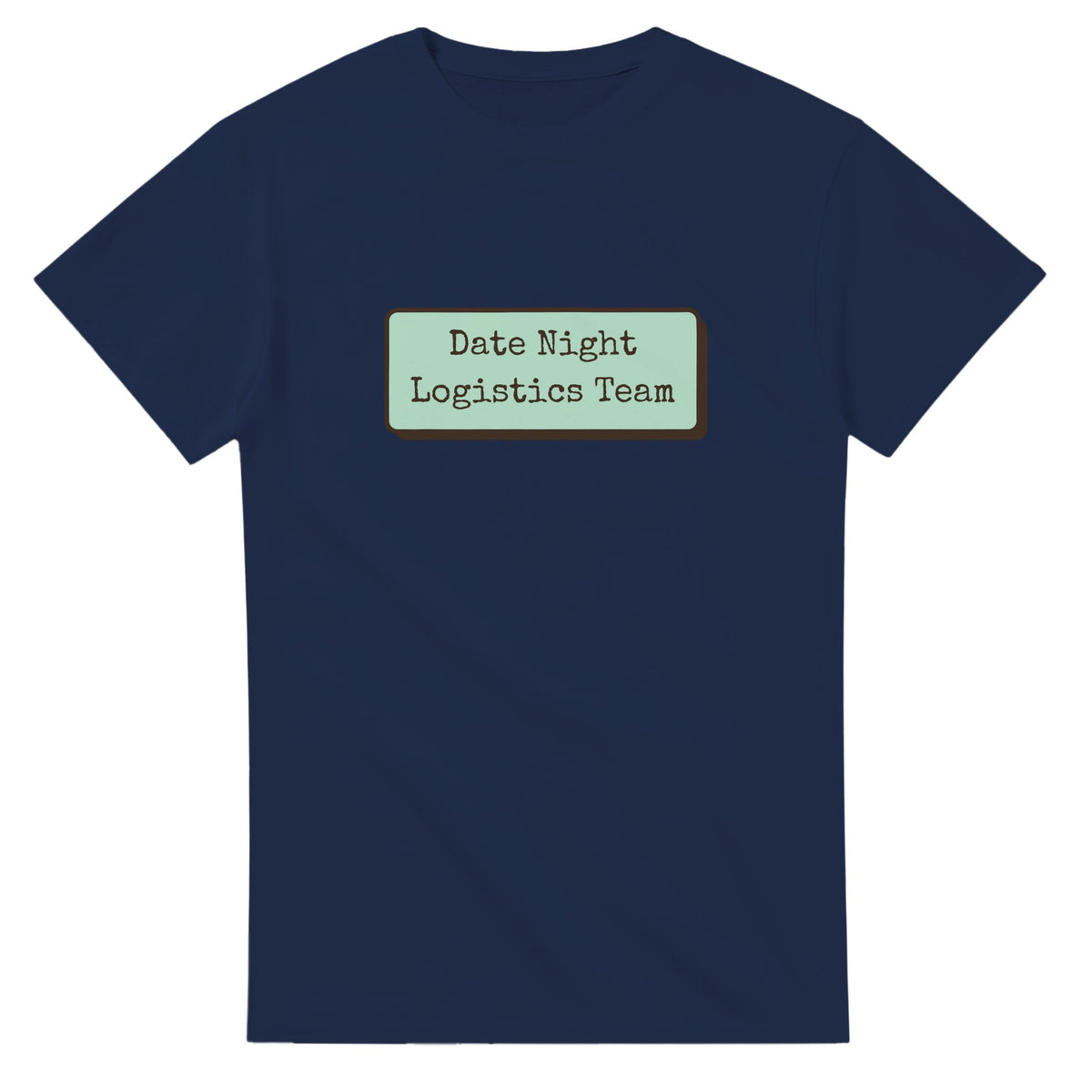 Date Night Logistics Team — navy unisex t-shirt