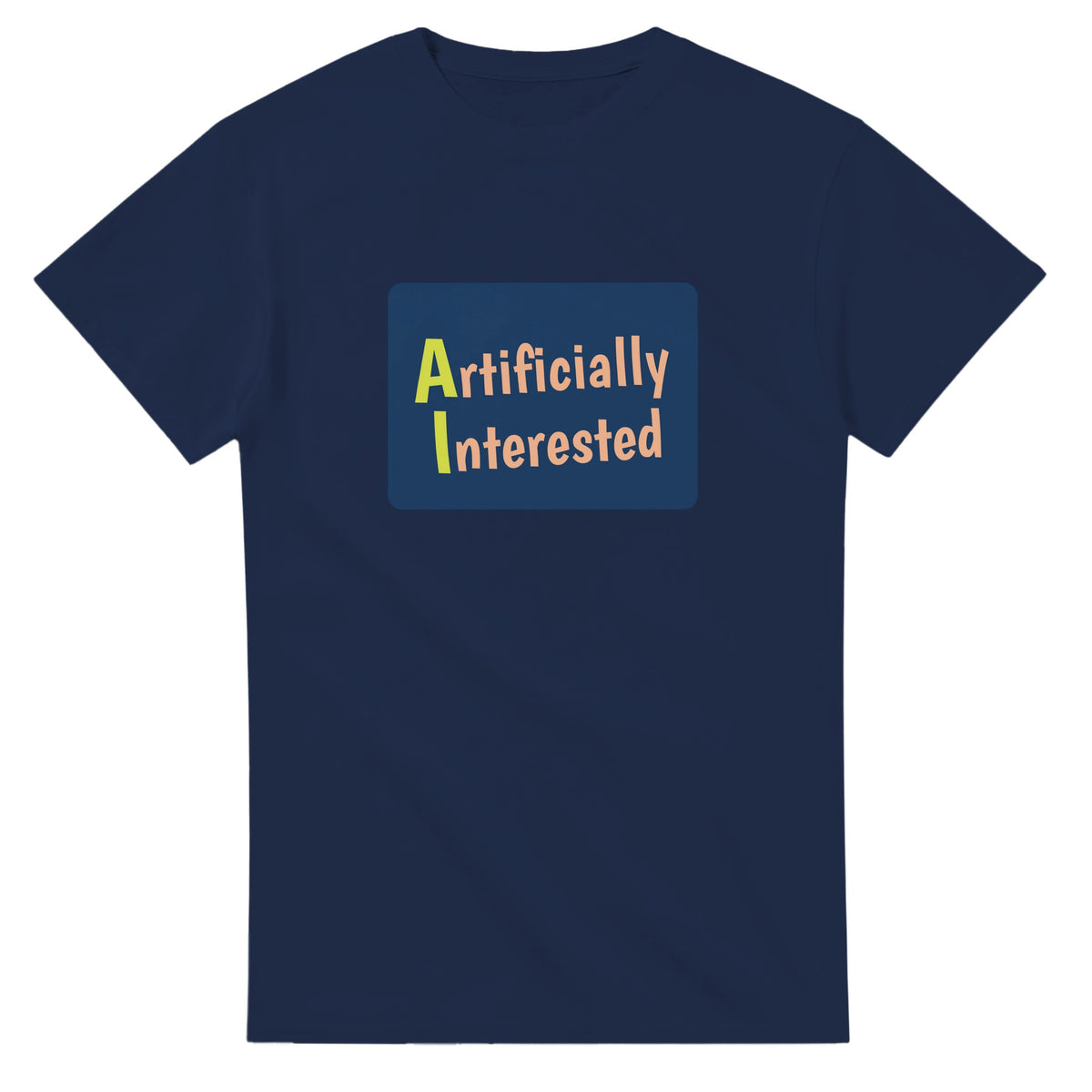 Artificially Interested — navy unisex t-shirt