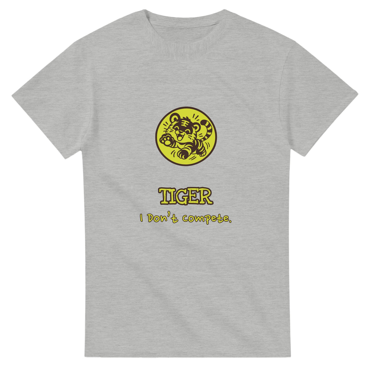 Tiger • I Don’t Compete — ash unisex t-shirt