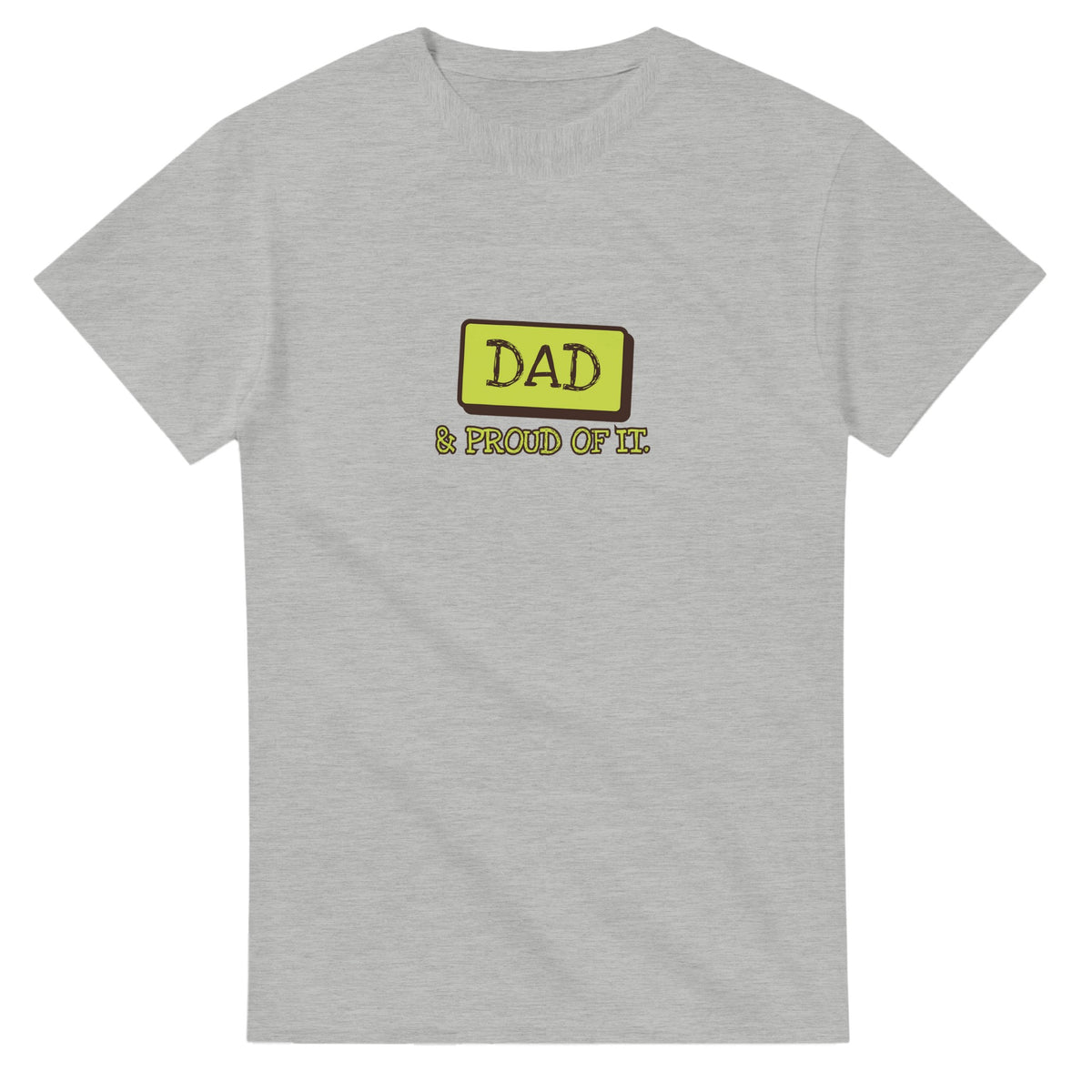 Dad & Proud Of It — ash unisex t-shirt