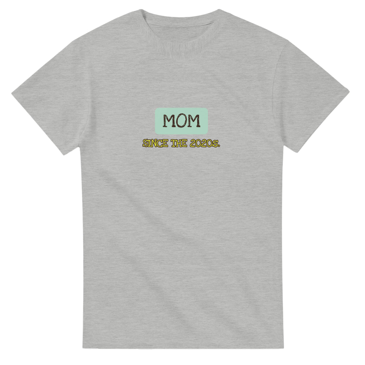 Mom / Since The 2020s — ash unisex t-shirt
