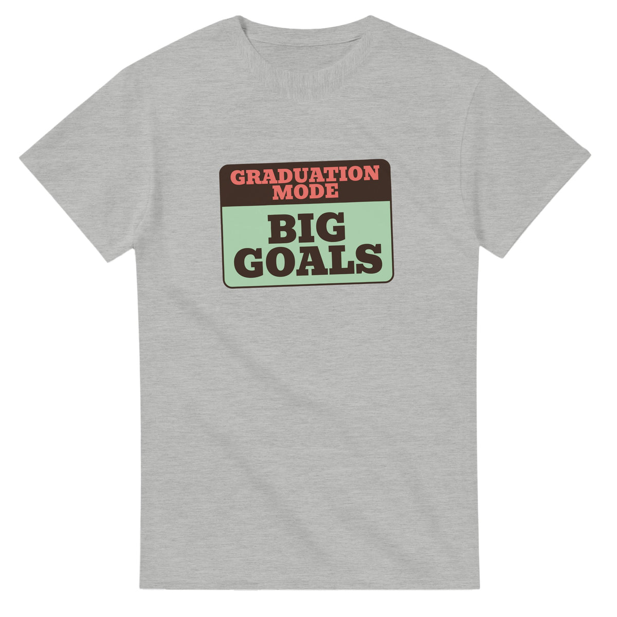 Graduation Mode Powered By Big Goals — ash unisex t-shirt