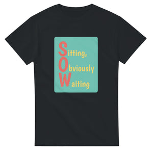 Sitting, Obviously Waiting — black unisex t-shirt
