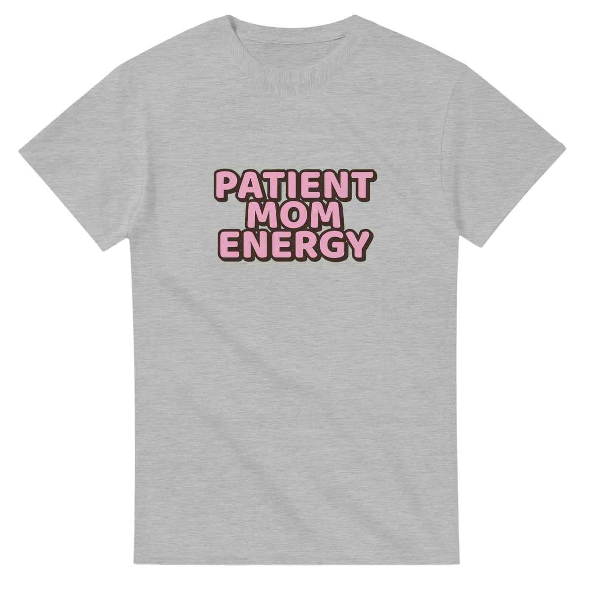 Patient Mom Energy — ash unisex t-shirt