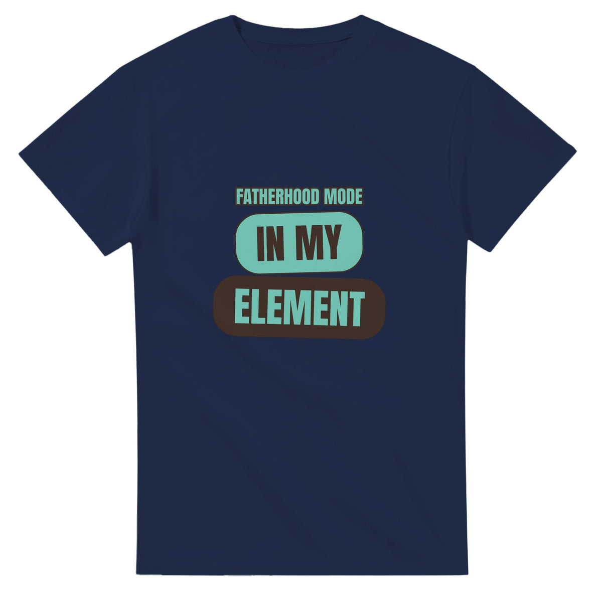 Fatherhood Mode: In My Element — navy unisex t-shirt
