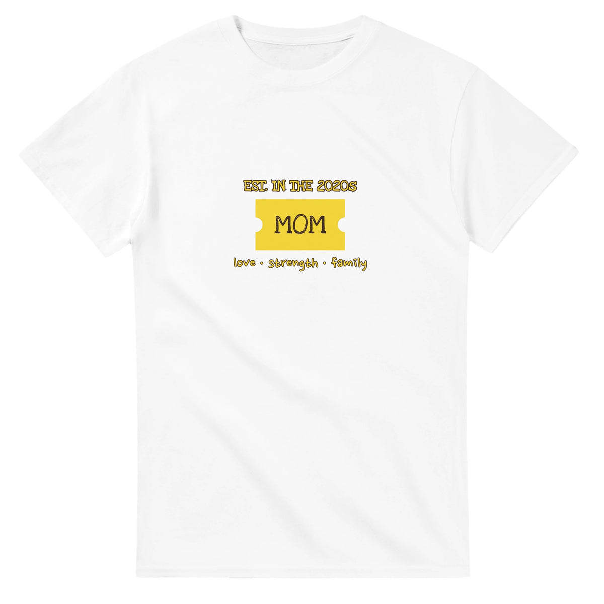 Mom • Est. In The 2020s • Love • Strength • Family — white unisex t-shirt