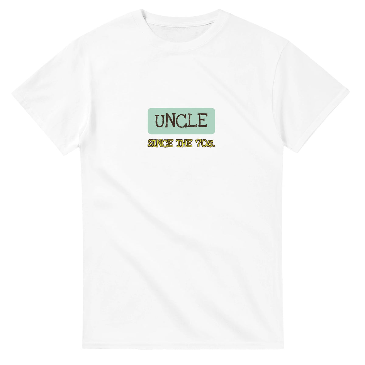 Uncle / Since The ’70s — white unisex t-shirt