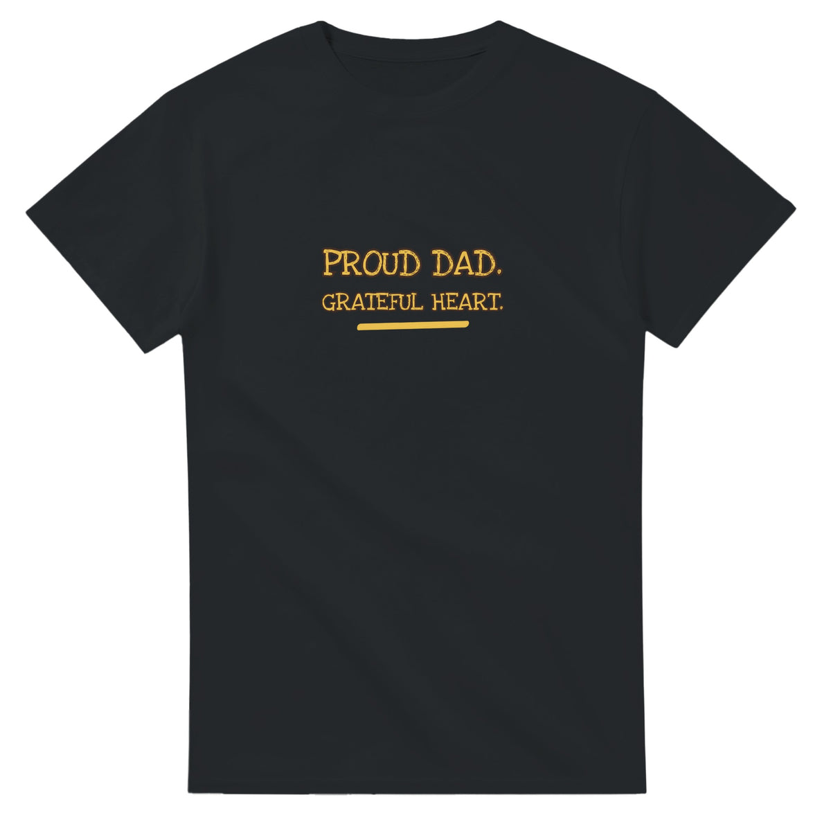 Proud Dad. Grateful Heart — black unisex t-shirt