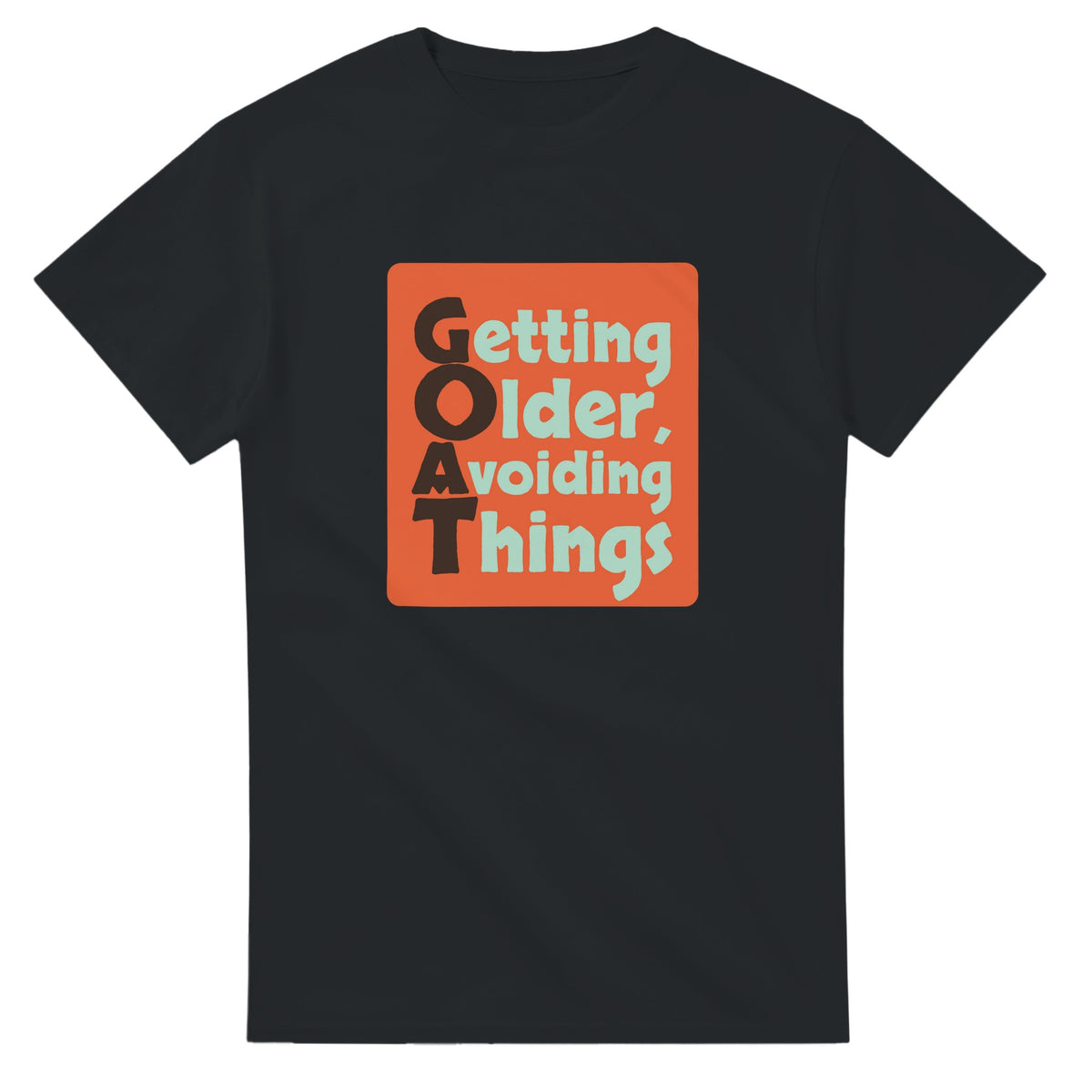 Getting Older, Avoiding Things — black unisex t-shirt