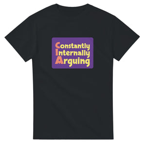 Constantly Internally Arguing — black unisex t-shirt