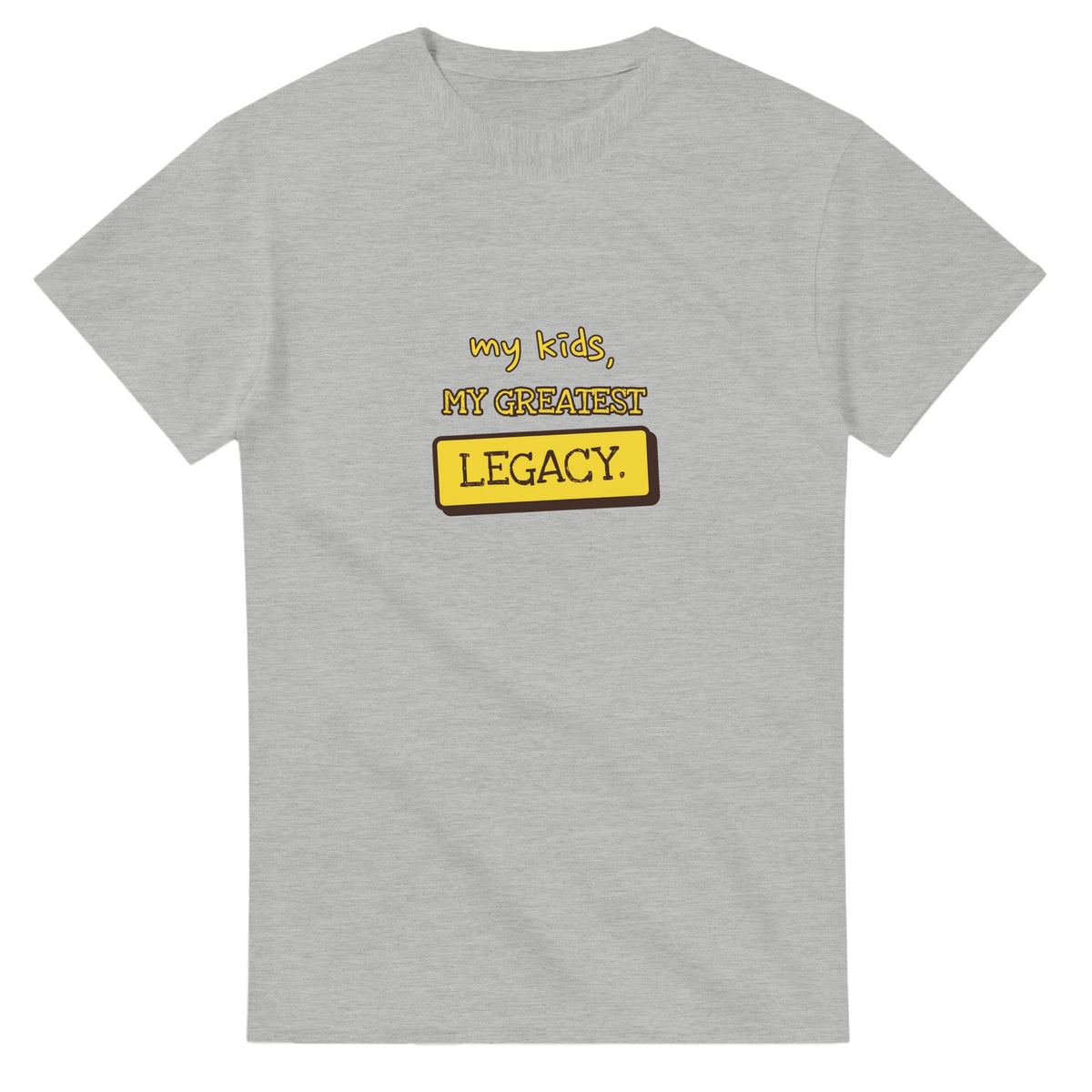 My Kids, My Greatest Legacy — ash unisex t-shirt