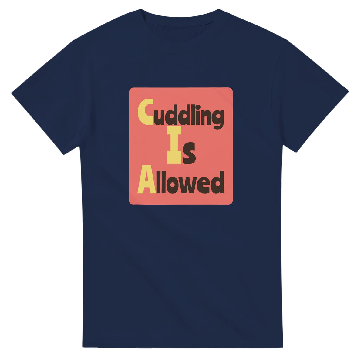 Cuddling Is Allowed — navy unisex t-shirt