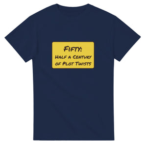 Fifty: Half A Century Of Plot Twists — navy unisex t-shirt
