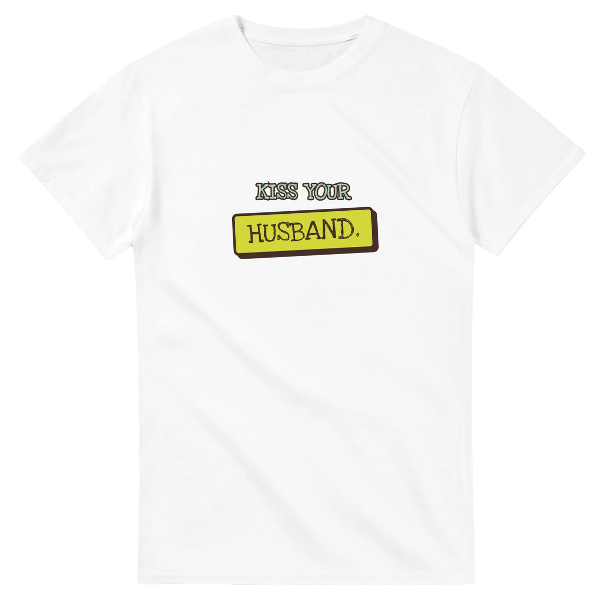 Kiss Your Husband — white unisex t-shirt